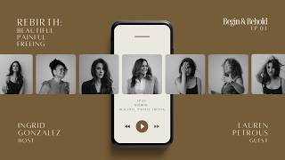 Ep 03 REBIRTH: Beautiful.Painful. Freeing | Lauren Petrous