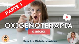 Oxigenoterapia Fácil e Simples - Parte 1