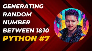 [HINDI] WRITE A PYTHON PROGRAM TO GENERATE A RANDOM NUMBER BETWEEN 1 AND 10 #7