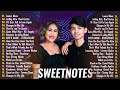 SWEETNOTES Nonstop Love Songs Medley 2024💥Best OPM of Sweetnotes💥SWEETNOTES Nonstop Playlist 2024