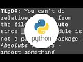 Relative imports - ModuleNotFoundError: No module named x