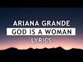 Ariana Grande - God is a woman (Lyrics)