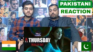 Pakistani Reaction On A Thursday | Official Trailer | Yami Gautam Dhar, Atul Kulkarni, Neha Dhupia