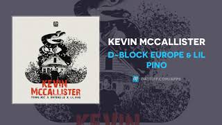 D-Block Europe & Lil Pino - Kevin McCallister (AUDIO)