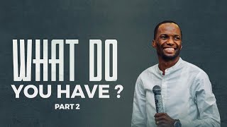 Money Magnet | Part 5 | What Do You Have | Pastor Tony Osborn | 22nd Nov 2024