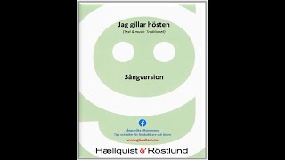 Jag gillar hösten, sångversion (Text \u0026 musik: Traditionell)