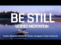 10 Minute Guided Meditation - Be Still and Know | ASMR