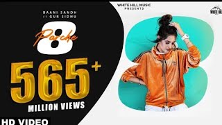 8 Parche | Baani Sandhu | Gunmeet Dosanjh | New Punjabi Song 2019 | White Hill Music