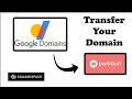 How to Transfer a Domain from Google Domains to Porkbun