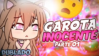 Garota inocente 1/2 [DUBLADO] Mini Filme | Gacha Life