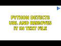 Python Detects URL and Removes It in Text File