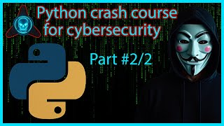 Python crash course for cybersecurity part 2/2 #python #pythonprogramming #pythonforbeginners