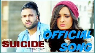 Suicide - Sukhe Muzical Doctorz full song - new Punjabi song 2016 - AllSWAG.SongS