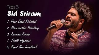 Sid Sriram Top 5 Songs I Sid Sriram Hits I Sid Sriram Tamil Songs I