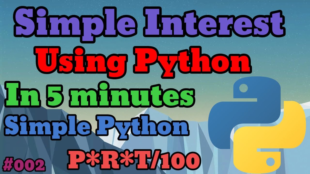 Python Program To Calculate Simple Interest | 5 Minutes Coding With ...