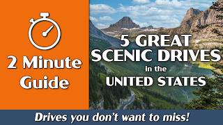 5 Great Scenic Drives in the United States | 2-Minute Guide