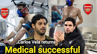 Good news for arsenal fans|Carlos Vela completed medical test for arsenal return Fabrizio confirmed