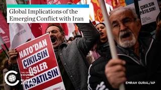 Global Implications of the Emerging Conflict with Iran
