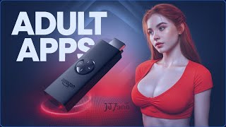 CRAZY ADULT Firestick Apps 99% Users Don't Know About