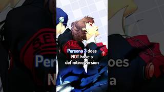 Does Persona 3 REALLY NEED a DEFINITIVE VERSION?