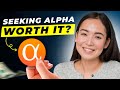 Seeking Alpha Review 2025 | Pros and Cons (NOT SPONSORED)