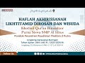 🔴 [LIVE] HAFLAH AKHIRISSANAH LIKHTITAMID DIROSAH & WISUDA