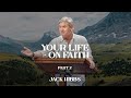 Your Life - On Faith - Part 2 (Hebrews 11:20-29)