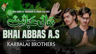 New Noha 2023 | Bhai Abbas | Mola Abbas Noha 2023 | Karbalai Brothers Nohay 2023 | Muharram 1445