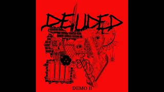 DELUDED - DEMO II