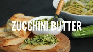 Zucchini Butter