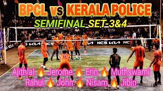 Crucial Semifinal 🔥 BPCL VS KERALA POLICE SET-3 & 4 | Jerome vs Erin 🔥#volleyball #keralavolleyball