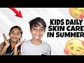 kids daliy skincare in summer | self-care tips for house wife #azanvlogworld