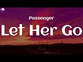 Let Her Go - Passenger (Lyric Video)