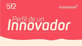 Perfil de un Innovador