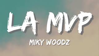 Miky Woodz - La MVP ( Lyrics) | Living Life EP