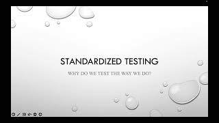 Standardized Testing  History and Analysis