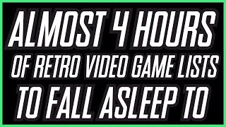 Almost 4 HOURS of Retro Gaming Lists to Fall Asleep To