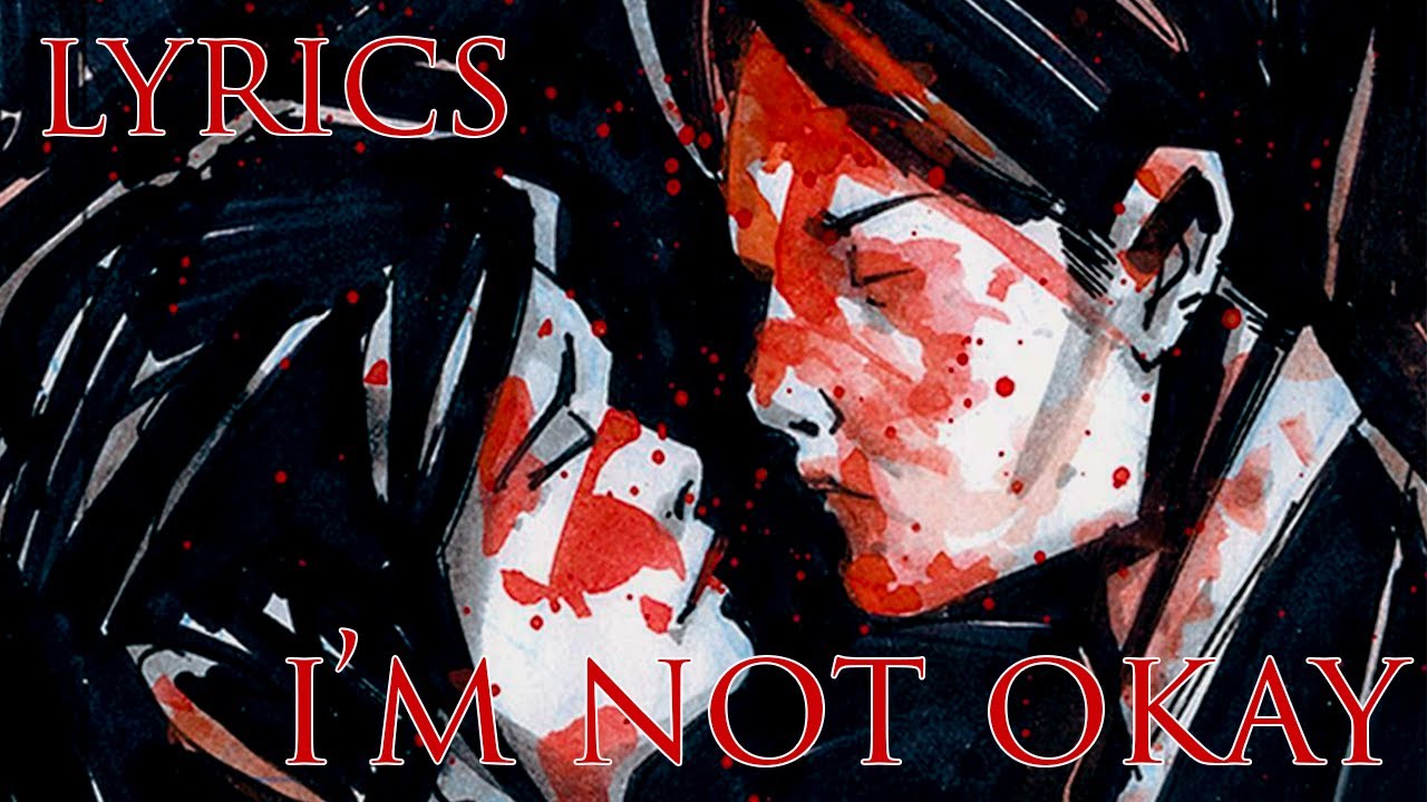 My Chemical Romance - I'm Not Okay (I Promise) (Lyrics) - YouTube