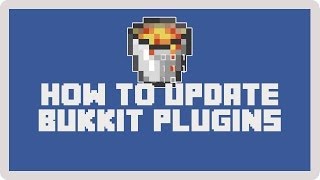 Bukkit: How to Update Bukkit Plugins