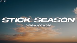 Noah Kahan - Stick Season (Lyrics)