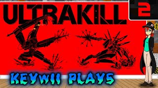 Keywii Plays Ultrakill (2)