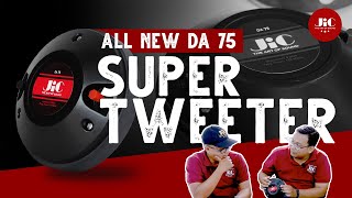 ALL NEW DA75 ‼️TWEETER TERBARU DAN TERBESAR JIC |  JIC Speaker | RCH Indonesia