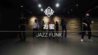 お蜜- JAZZ FUNK Class / NOA DANCE ACADEMY