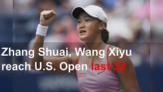 Zhang Shuai, Wang Xiyu reach U.S. Open last 32