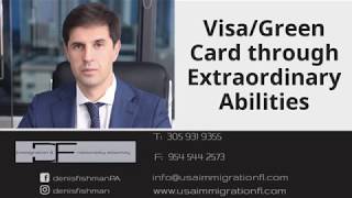 Visa / Green Card through Extraordinary Abilities