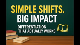 Differentiation That Works: Simple Shifts, Big Impact (Carol Ann Tomlinson Strategies)