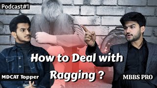 RAGGING in Universities | How to deal with RAGGING in Medical Colleges?