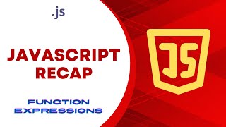 JavaScript Recap: Function Expressions