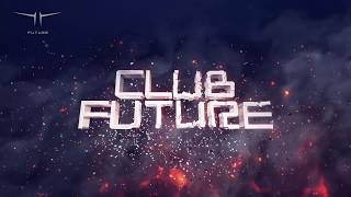 「CLUB FUTURE」 NANJING 7/28/2018