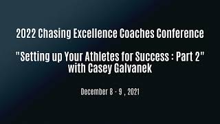 2022 Coaches Conference : Setting your Athletes Up for Success Part 2